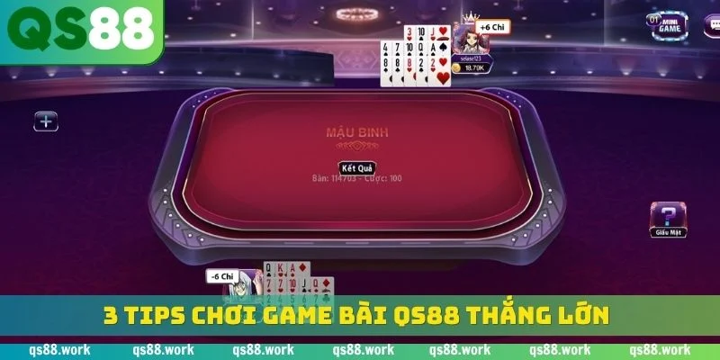 3 tips chơi game bài QS88 thắng lớn